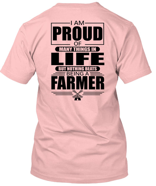 I Am Proud Of Many Things In Life T Shirt, I Love Farmer T Shirt