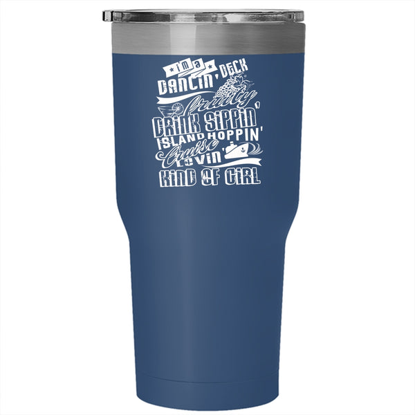 I'm A Deck Dancing Tumbler 30 oz Stainless Steel, Cruise Loving Girl Travel Mug