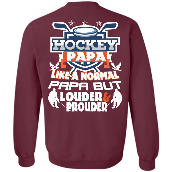 Being A Hockey Player T Shirt, I Love Papa Sweatshirt