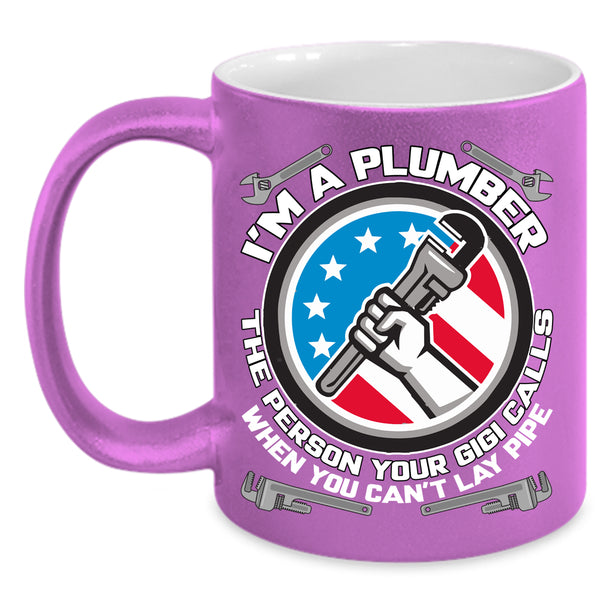 I'm A Plumber Coffee Mug, Cool Gift For Plumber Coffee Cup
