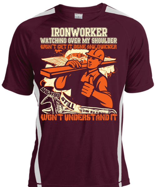 Ironworker Watching Over My Shoulder T Shirt, Being An Ironworker T Shirt, Cool Shirt