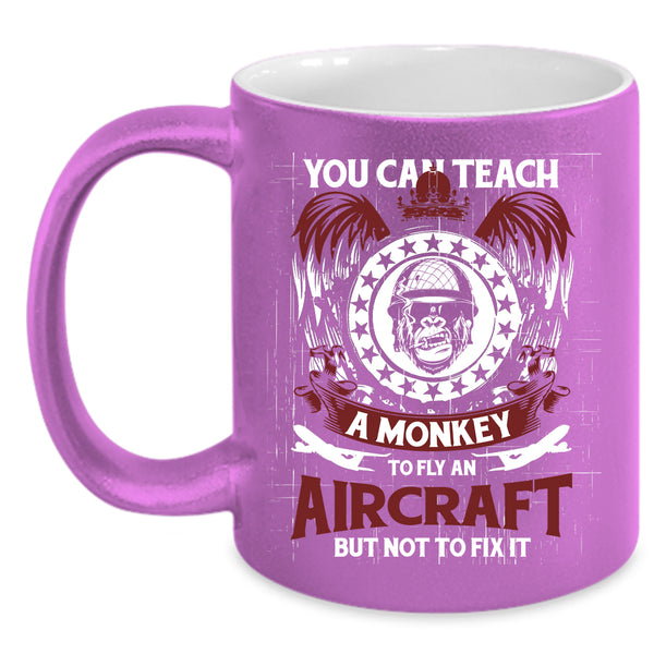 You Can Teach A Monkey To Fly An Aircraft Coffee Mug, Cool Coffee Cup
