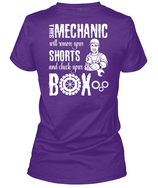 This Mechanic Will Remove Your Shorts T Shirt, Being A Mechanic T Shirt