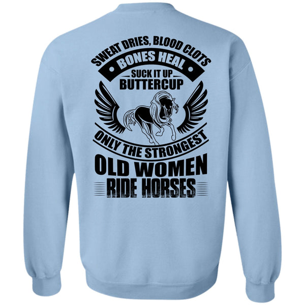 I Love Equestrian T Shirt, Strongest Old Women Ride Horses Sweatshirt