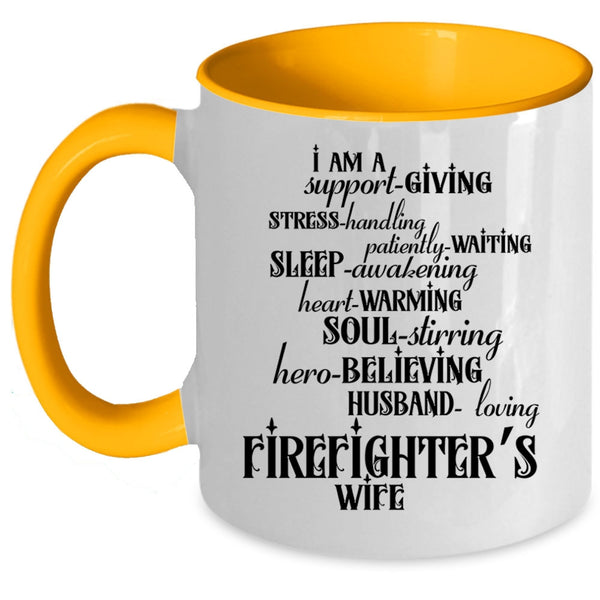 Beautiful Wife Coffee Mug, I Am A Firefighter's Wife Accent Mug