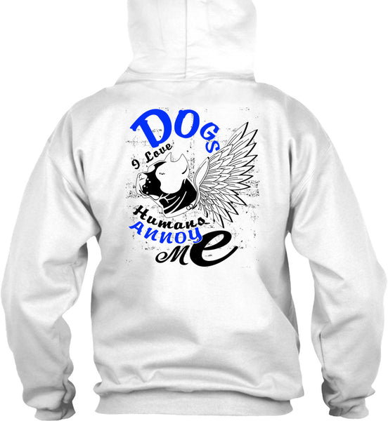 Dog I Love Humans Annoy Me T Shirt, I Love My Dog T Shirt