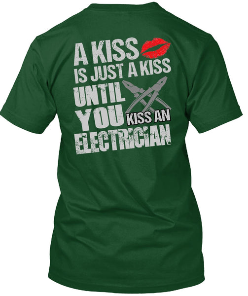 Kiss An Electrician T Shirt, I Love Electrician T Shirt