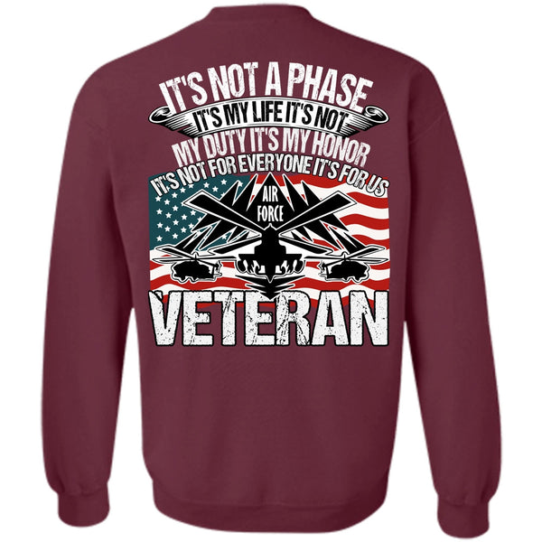 It's My Life T Shirt, I Love Veteran Sweatshirt