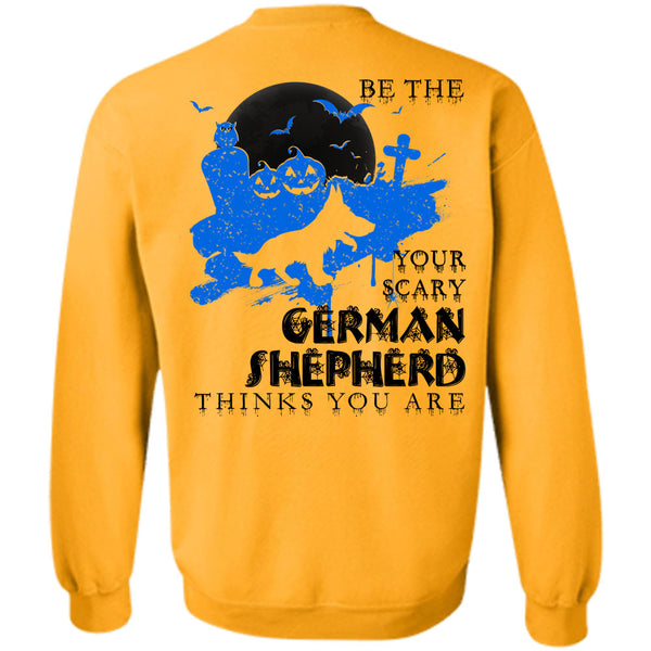 This Girl Loves Christmas T Shirt, Your Scary German Shepherd Think You Are Sweatshirt