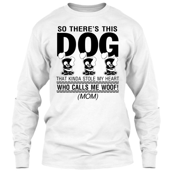 So There's This Dog T Shirt, Coolest Dog Lover T Shirt