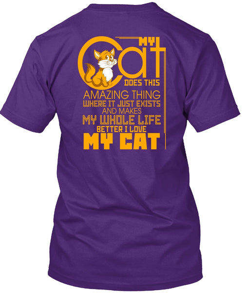 My Cat Does This Amazing Thing T Shirt, I Love Cat T Shirt