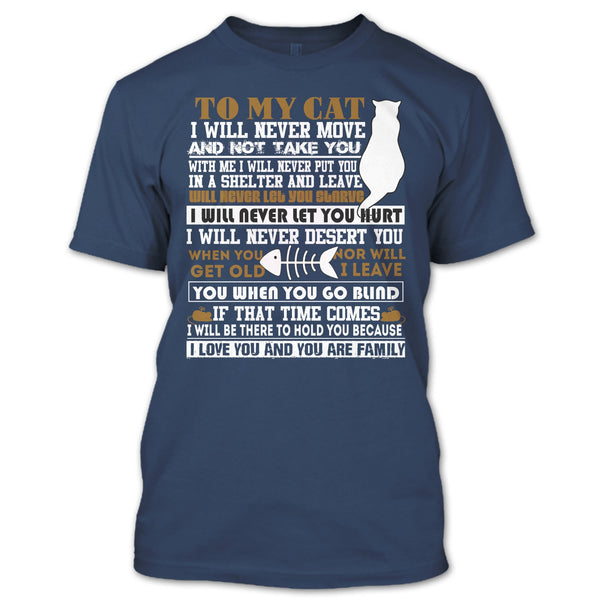 To My Cat T Shirt, I Love You And You Are My Family T Shirt
