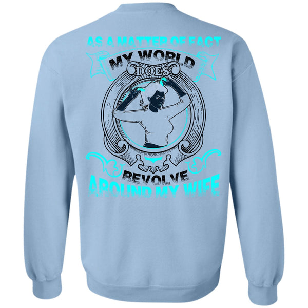 I Love Wife T Shirt, My World Does Revolve Around My Wife Sweatshirt