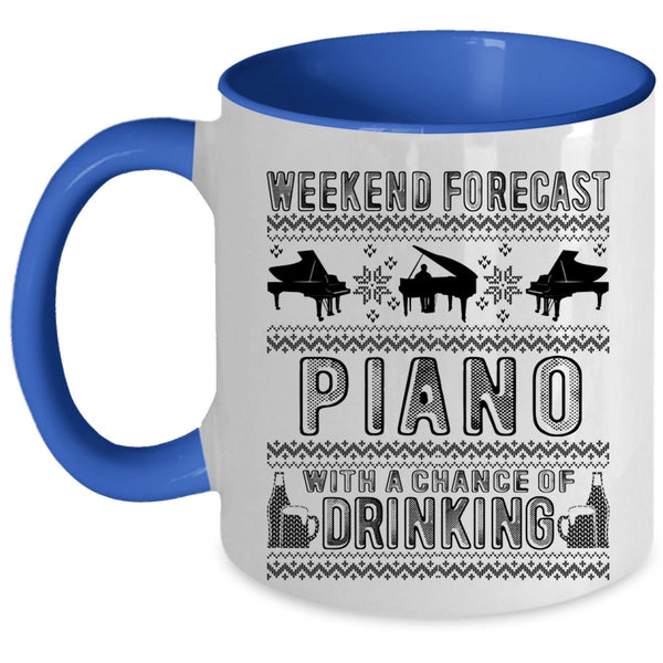 Chance Of Drinking Coffee Mug, Weekend Forecast Piano Accent Mug