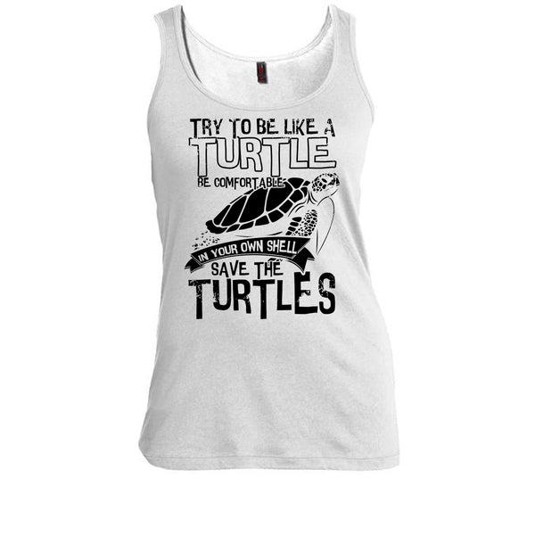 Try To Be Like A Turtle T Shirt, Coolest Turtle T Shirt, Awesome t-shirts