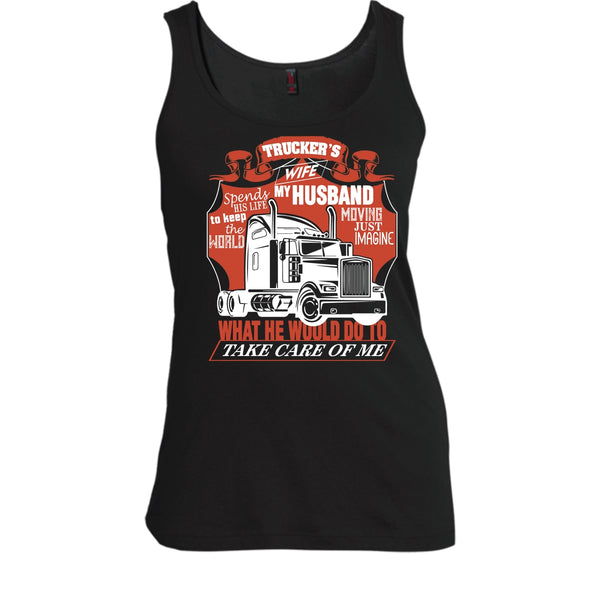 Trucker's Wife T Shirt, Trucker My Husband Tank Top