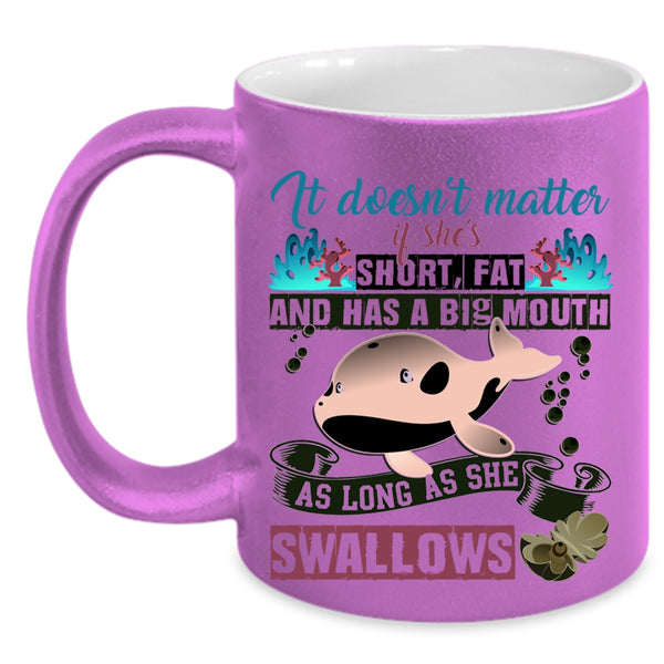 Cute Coffee Mug, It Doesn't Matter If She's Short Accent Mug