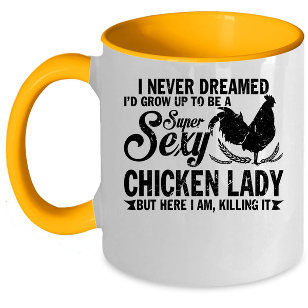 Beautiful Lady Coffee Mug, I'd Grow Up Yo Be A Chicken Lady Accent Mug