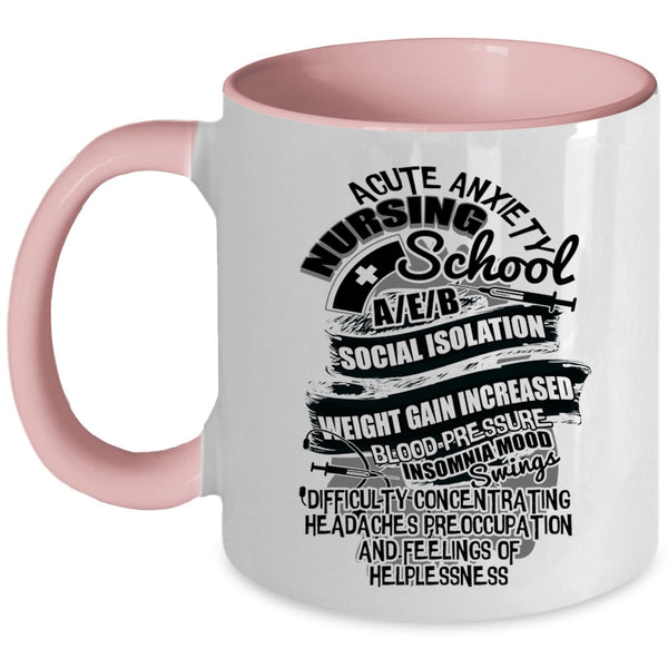 Cute Nurses Coffee Mug, Acute Anxiety Nursing School Accent Mug