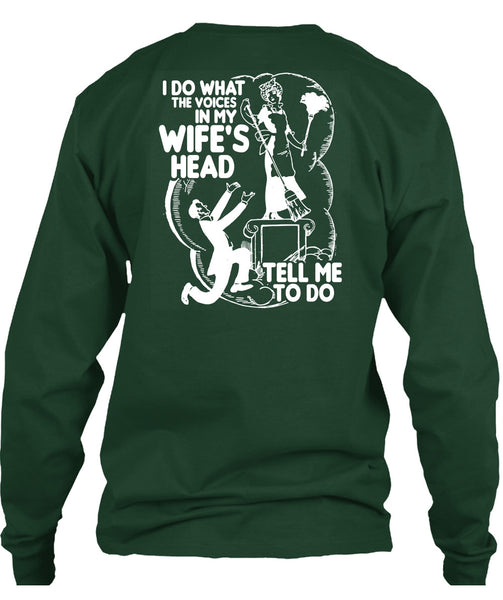 I Do What The Voices In My Wife's Head T Shirt, Being A Husband T Shirt