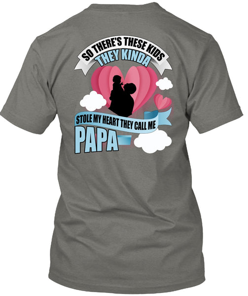They Call Me Papa T Shirt, Stole My Heart T Shirt
