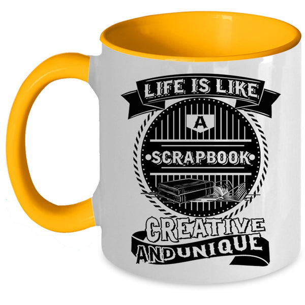 Awesome Scrapbooking Coffee Mug, Life Is Like A Scrapbook Accent Mug