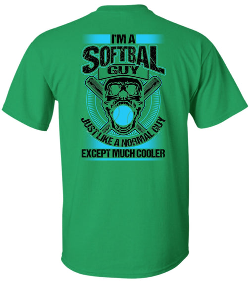 I'm A Softball Guy T Shirt, Being A Softball Coach T Shirt