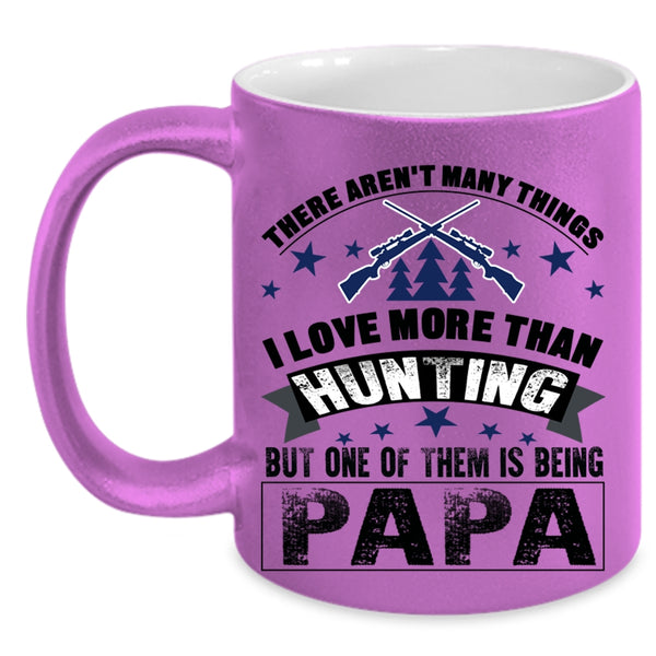 I Love Being Papa Coffee Mug, I Love Hunting Accent Mug