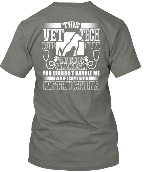 This Vet Tech Runs On Caffeine T Shirt, I Became With Instructions T Shirt