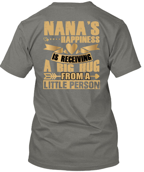 Nana's Happiness Is Receiving A Big Hug T Shirt, I Love Nana T Shirt