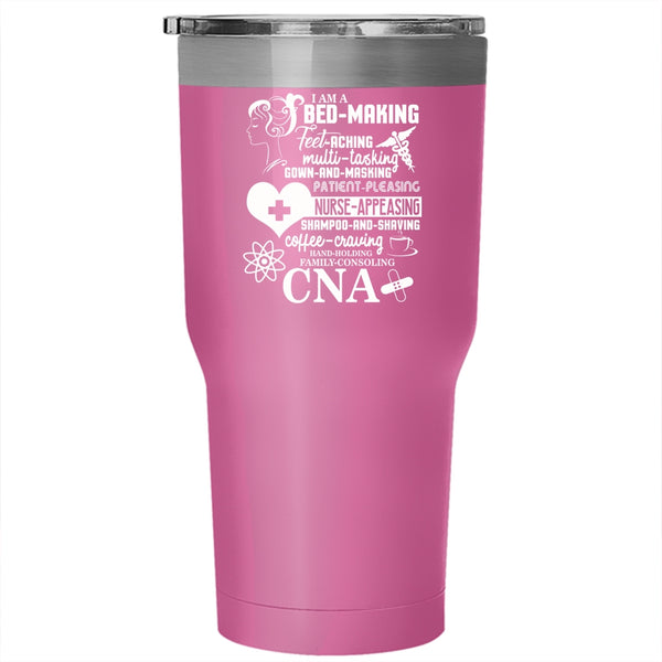 I Am A CNA Tumbler 30 oz Stainless Steel, Nurse Appeasing Travel Mug