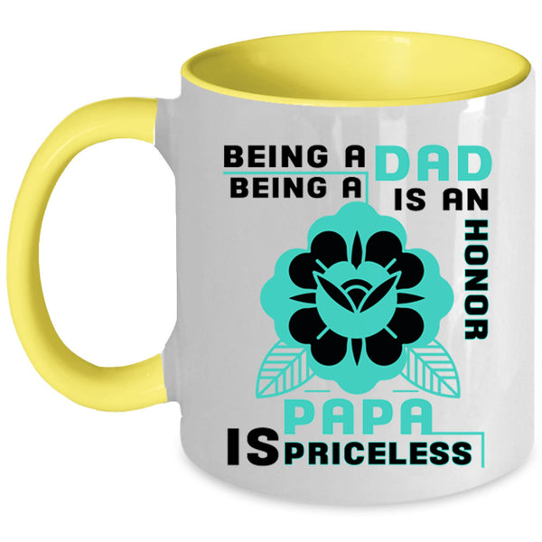 Being A Papa Is Priceless Coffee Mug, Being A Dad Accent Mug