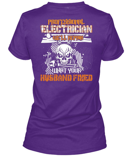 Professional Electrician T Shirt, Husband Fixed T Shirt