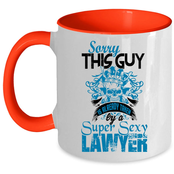 Husband Coffee Mug, This Guy Is Already Taken By A Lawyer Accent Mug