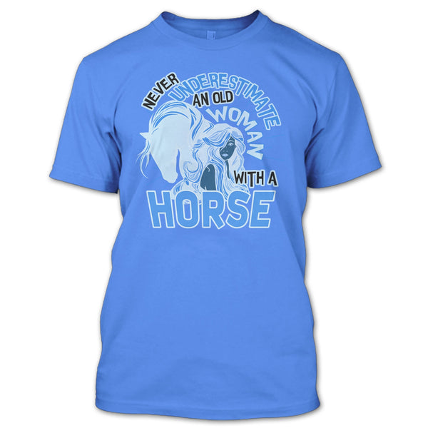 Never Underestimate T Shirt, Coolest Equestrian T Shirt