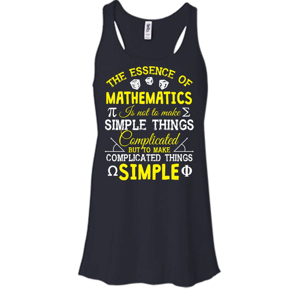 The Essence Of Mathematics Shirt,  Complicated Things Simple Shirt