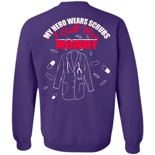 Wears Scrubs T Shirt, I Love Nursing Sweatshirt