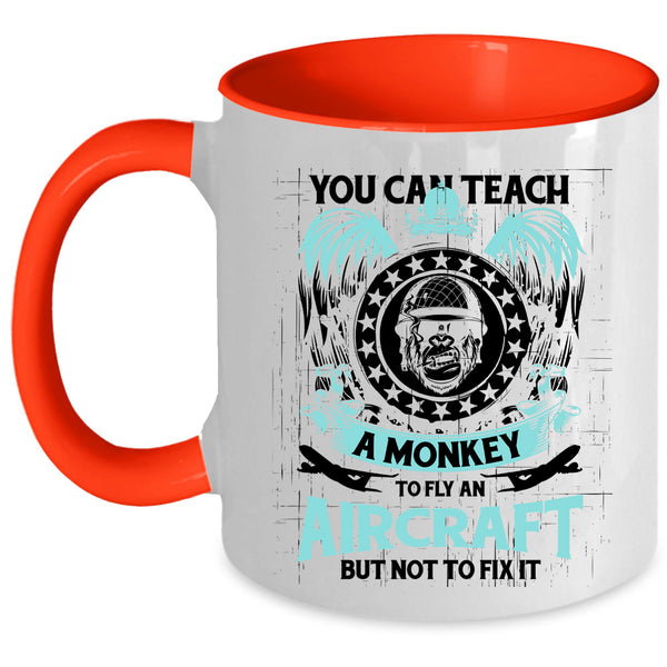 Cool Coffee Mug, You Can Teach A Monkey To Fly An Aircraft Accent Mug