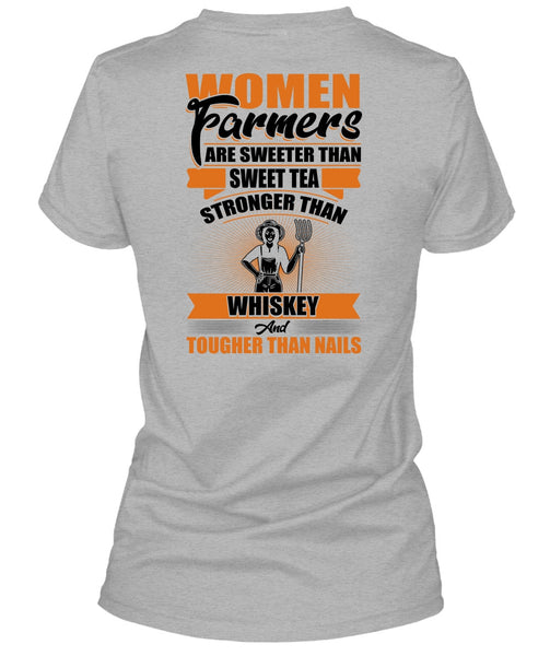 Women Farmers Are Sweeter T Shirt, I Love Farming T Shirt