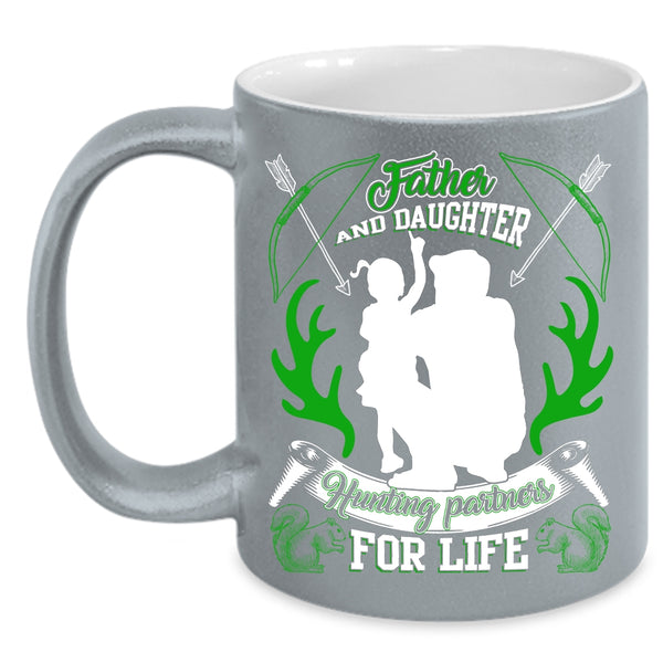 Father And Daughter Coffee Mug, Hunting Partners For Life Coffee Cup