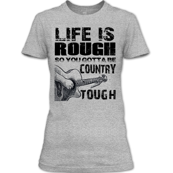Life Is Rough T Shirt, Coolest Guitar Player T Shirt