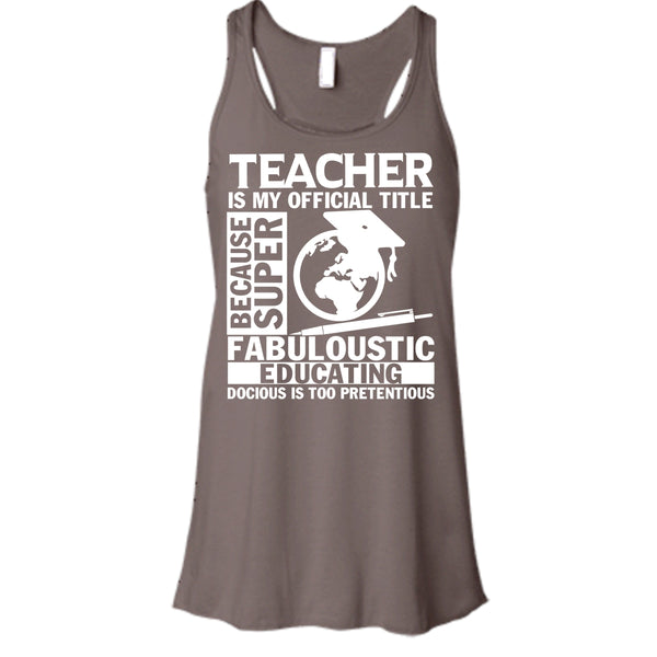 Teacher Is My Official Title T Shirt, Fabuloustic Education Tank Top