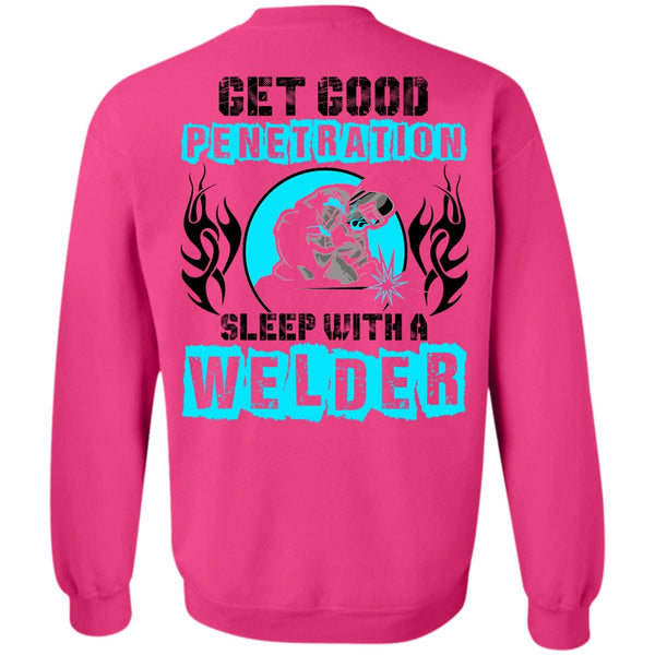 I Love Welding T Shirt, Sleep With A Welder Sweatshirt
