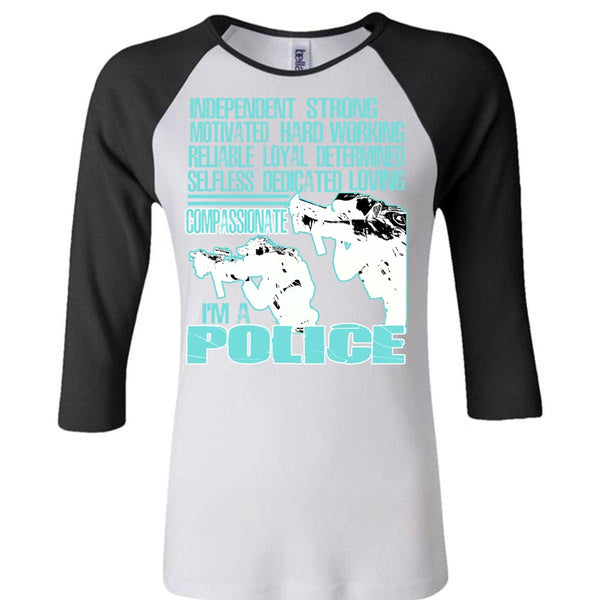 I'm A Police T Shirt, Being A Police T Shirt, Awesome T-Shirts