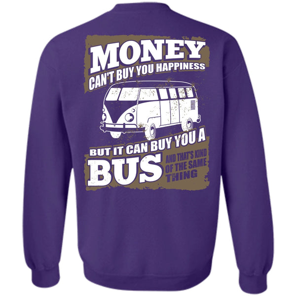 It Can Buy You A Bus T Shirt, I Love Bus Sweatshirt