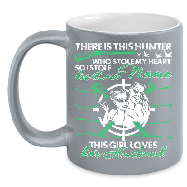 This Hunter Stole My Heart Coffee Mug, This Girl Loves Her Husband Coffee Cup