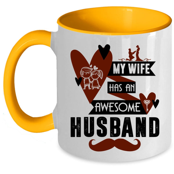 Lovely Wife Coffee Mug, My Wife Has An Awesome Husband Accent Mug