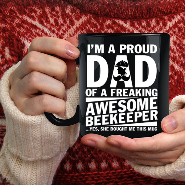 I'm A Proud Dad Of An Awesome Beekeeper Coffee Mug, Cute Dad Coffee Cup