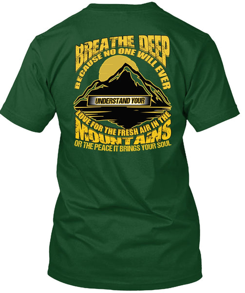 The Fresh Air In The Mountains T Shirt, Being A Hiker T Shirt