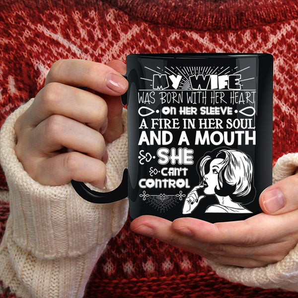 My Wife Was Born With Her Heart On Her Sleeve Coffee Mug, Cool Wife Coffee Cup